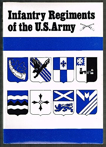 Imagen de archivo de Infantry Regiments of the US Army. a la venta por Military Books