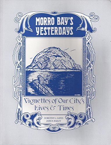 9780960248421: Morro Bay's Yesterdays