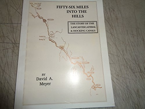 9780960252640: Fifty-Six Miles into the Hills [Paperback] by Meyer, David A.