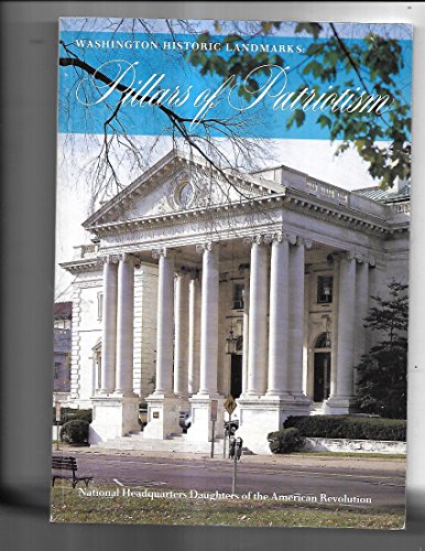 Beispielbild fr Washington historic landmarks: Pillars of patriotism zum Verkauf von Wonder Book