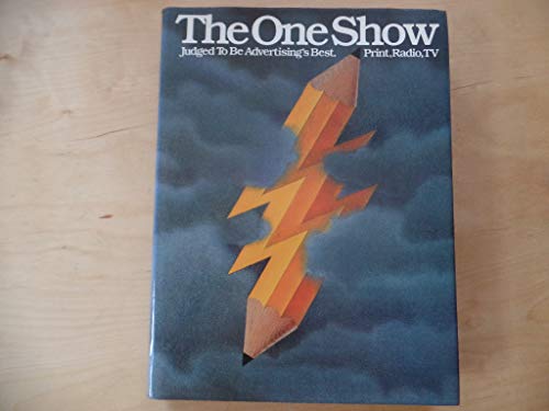 9780960262847: The One Show: Judged to Be Advertising's Best Print, Radio, TV