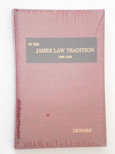 9780960265015: In the James Law tradition, 1908-1948