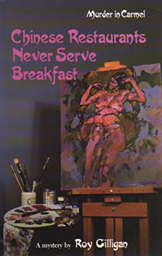 Imagen de archivo de Chinese Restaurants Never Serve Breakfast a la venta por Better World Books