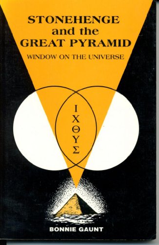 Imagen de archivo de Stonehenge and the Great Pyramid : Window on the Universe a la venta por Better World Books: West