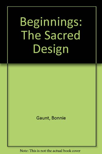 9780960268849: Beginnings: The Sacred Design