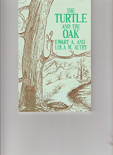 Imagen de archivo de The Turtle and the Oak a la venta por Prompt Shipping/ Quality Books