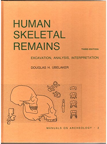 9780960282272: Human Skeletal Remains: Excavation, Analysis, Interpretation