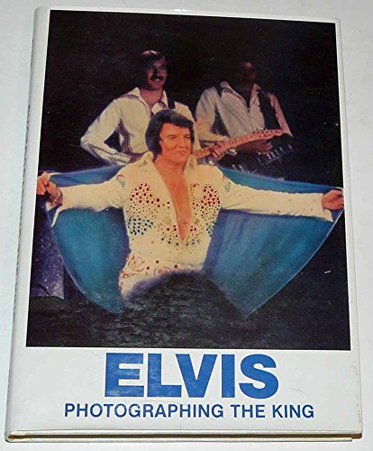 9780960282678: Elvis, photographing the king