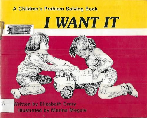 Beispielbild fr I Want It (Crary, Elizabeth, Children's Problem Solving Book.) zum Verkauf von Wonder Book