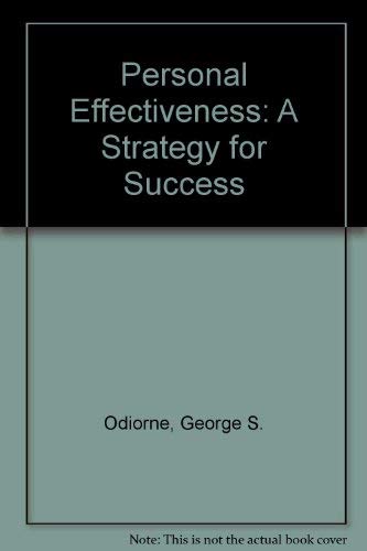 Imagen de archivo de Personal Effectiveness: A Strategy for Success a la venta por Wonder Book