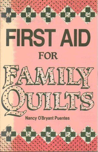Stock image for First Aid for Family Quilts for sale by Better World Books