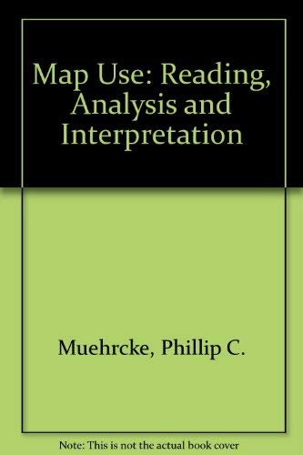 9780960297832: Map Use: Reading, Analysis and Interpretation