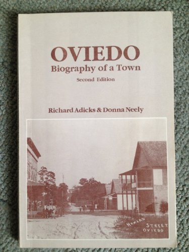Beispielbild fr Oviedo, biography of a town zum Verkauf von Adkins Books