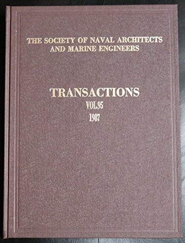 Imagen de archivo de Transactions: Society of Naval Architects and Marine Engineers, 1987 (Society of Naval Architects & Marine Engineers Transactions) a la venta por HPB-Red