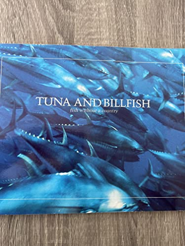 Stock image for Tuna and Billfish Fish Without a Country for sale by Bayside Books