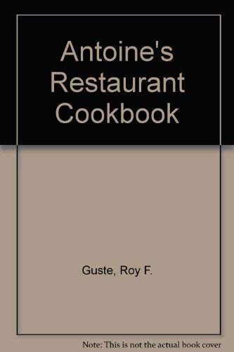 9780960311613: Antoine's Restaurant Cookbook
