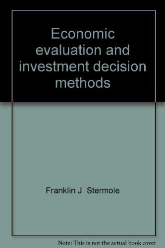 Stock image for Economic evaluation and investment decision methods for sale by Better World Books: West