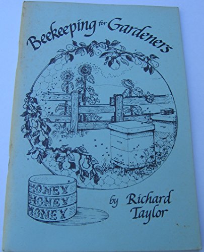 Imagen de archivo de Beekeeping for Gardeners a la venta por Ken Sanders Rare Books, ABAA