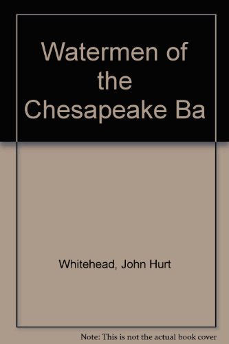 9780960348602: Watermen of the Chesapeake Ba