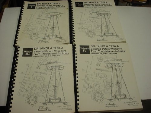 Stock image for VOLUME 2 DR. NIKOLA TESLA Selected Patent Wrappers from the National Archives (4 Volume Set) for sale by Bingo Books 2