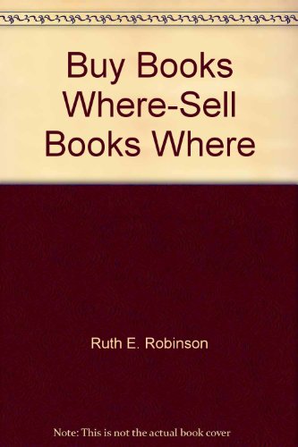 Imagen de archivo de Buy Books Where - Sell Books Where, 1992-1993: A Directory of Out of Print Booksellers and Collectors and Their Author-Subject Specialties a la venta por K & L KICKIN'  BOOKS