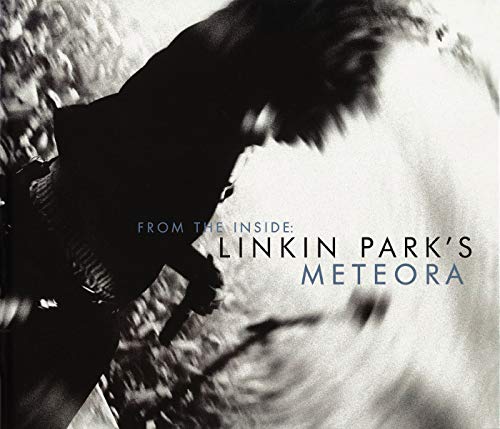 From the Inside: Linkin Park's Meteora - Smith, Michael