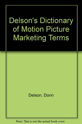 Stock image for Delson's Dictionary of Motion Picture Marketing Terms for sale by SecondSale