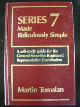 Stock image for Series 7 Made Ridiculously Simple, A Self-Study Guide for the General Securities Registered Representative Examination for sale by About Books