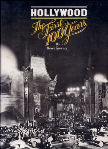 Hollywood : the First 100 Years / by Bruce T. Torrence [Gebundene Ausgabe],