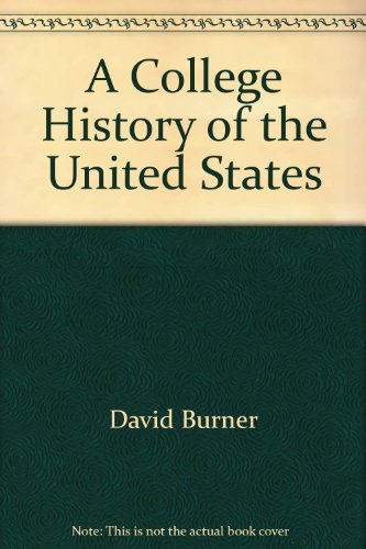 Imagen de archivo de A College History of the United States Volume 1 a la venta por Escape Routes Used Books