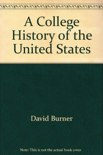 Stock image for A College History of the United States Volume 1 for sale by Escape Routes Used Books