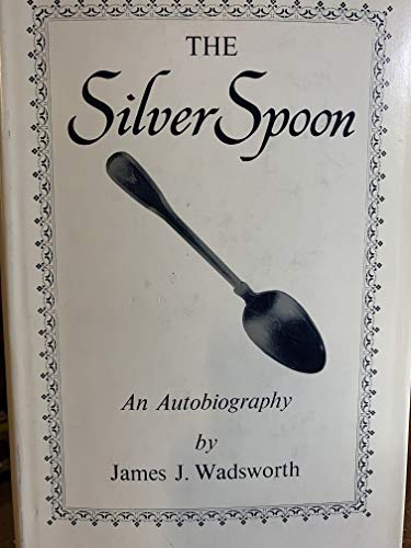 Beispielbild fr The silver spoon: An autobiography zum Verkauf von Wonder Book