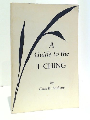 9780960383207: Guide to the I Ching