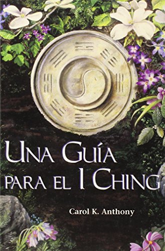 Imagen de archivo de Una Guia Para El I Ching (Spanish Edition) a la venta por Goodwill of Colorado