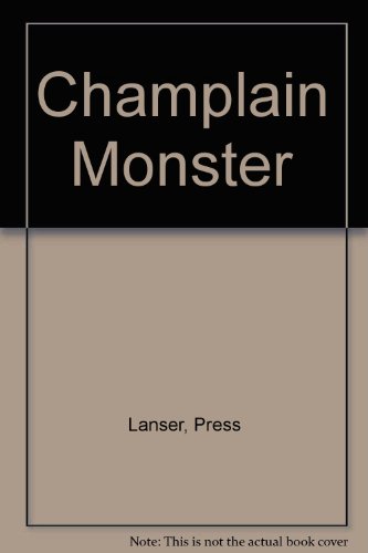 Stock image for THE CHAMPLAIN MONSTER for sale by Gian Luigi Fine Books