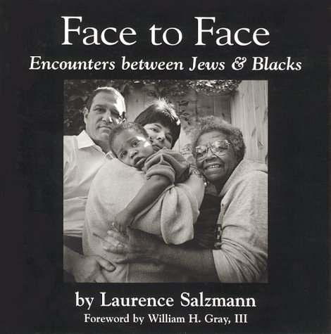 Face to Face: Encounters Between Jews and Blacks (9780960392438) by Salzmann, Laurence
