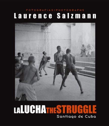 9780960392452: La Lucha / The Struggle (Santiago de Cuba)