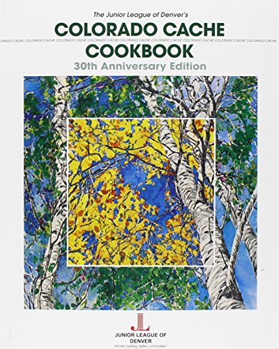 Beispielbild fr Colorado Cache Cookbook: 30th Anniversary Edition zum Verkauf von HPB-Diamond