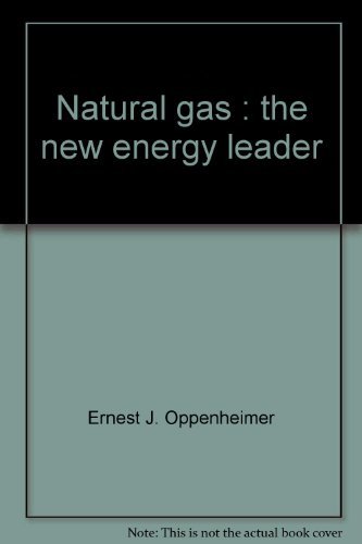 Beispielbild fr Natural Gas : The New Energy Leader zum Verkauf von Better World Books