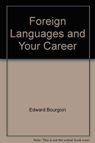 Beispielbild fr Foreign Languages and Your Career zum Verkauf von Better World Books
