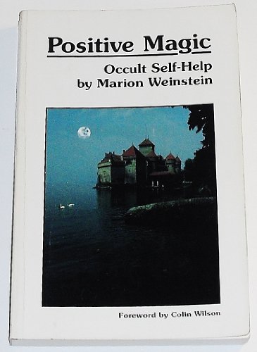 9780960412877: Positive Magic: Occult Self-Help