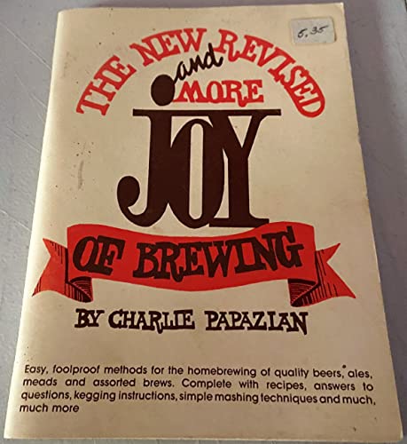 Beispielbild fr The New Revised and More Joy Of Brewing zum Verkauf von Pages of the Past