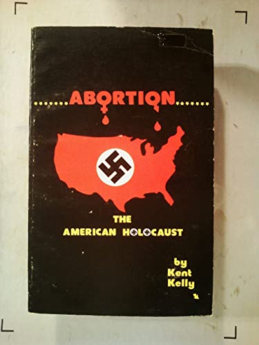 Beispielbild fr Abortion: The American Holocaust zum Verkauf von ThriftBooks-Dallas