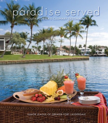 Stock image for Paradise Served : South Florida's Culinary Destination for sale by Better World Books