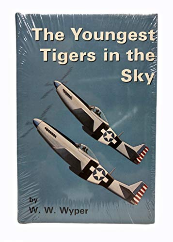 

The Youngest Tigers in the Sky [signed] [first edition]