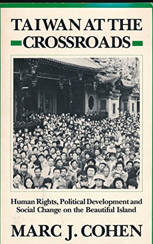 Beispielbild fr Taiwan at the Crossroads: Human Rights Political Development and Social Change on the Beautiful Island zum Verkauf von Wonder Book