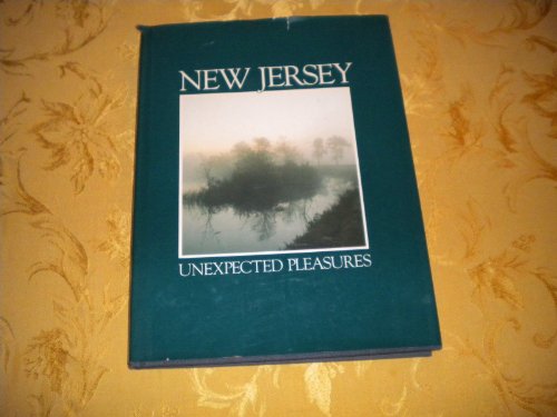 Stock image for New Jersey: Unexpected Pleasures for sale by Wonder Book
