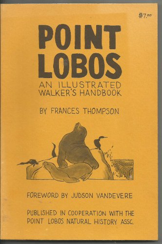 Beispielbild fr Point Lobos an Illustrated Walker's Handbook zum Verkauf von Wonder Book