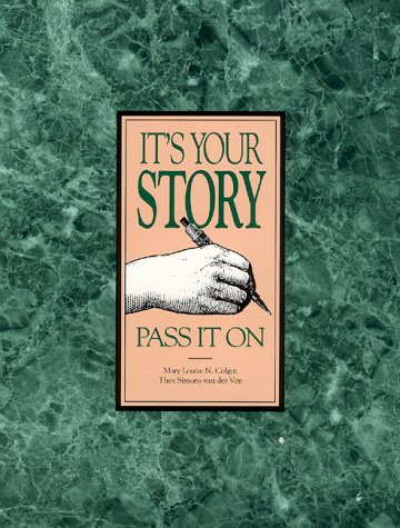 Stock image for It's Your Story-Pass It on for sale by ThriftBooks-Atlanta