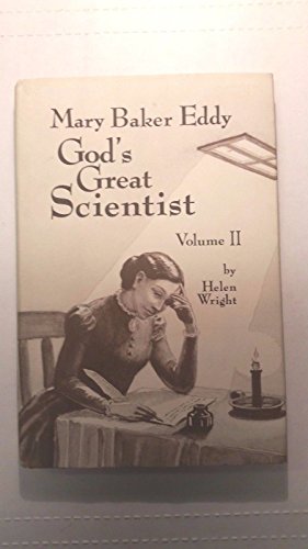 9780960464838: Mary Baker Eddy: God's Great Scientist, Vol. 2